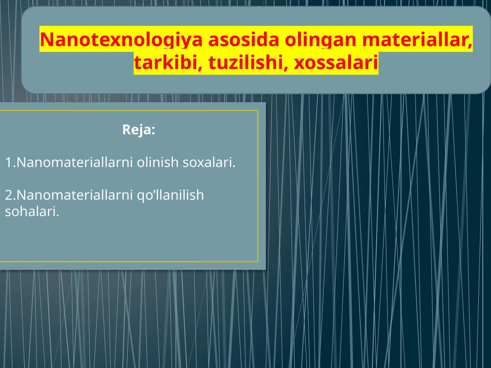 Nanotexnologiya asosida olingan materiallar, tarkibi, tuzilishi, xossalari