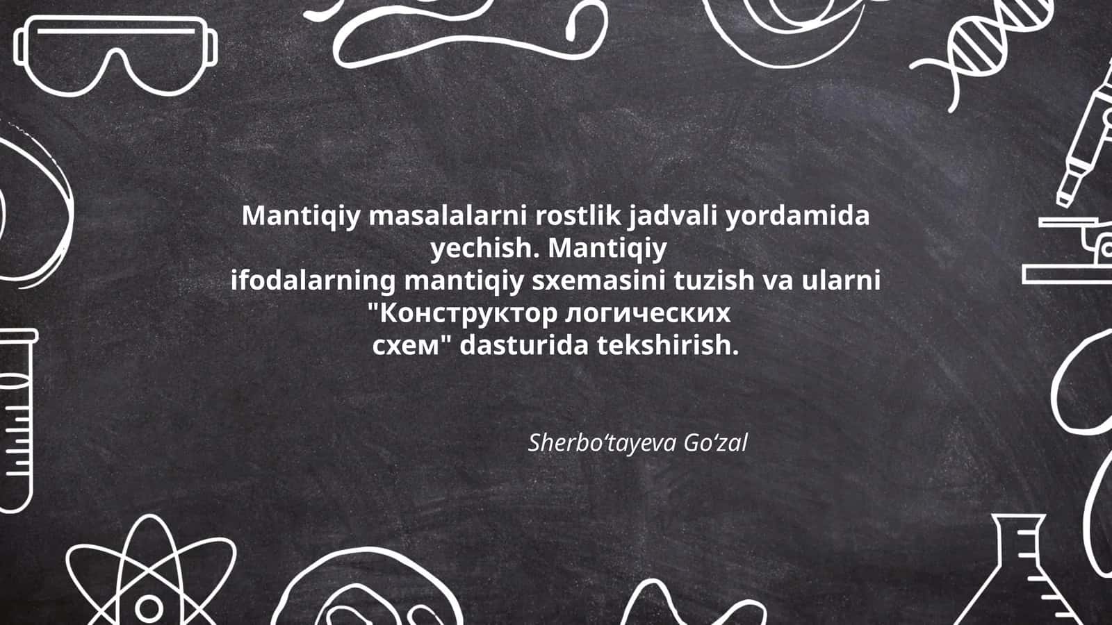 Mantiqiy masalalarni rostlik jadvali yordamida yechish