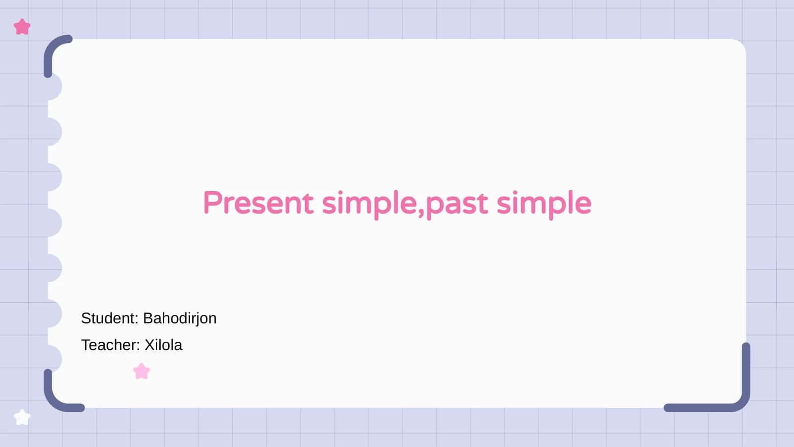 Present simple,past simple
