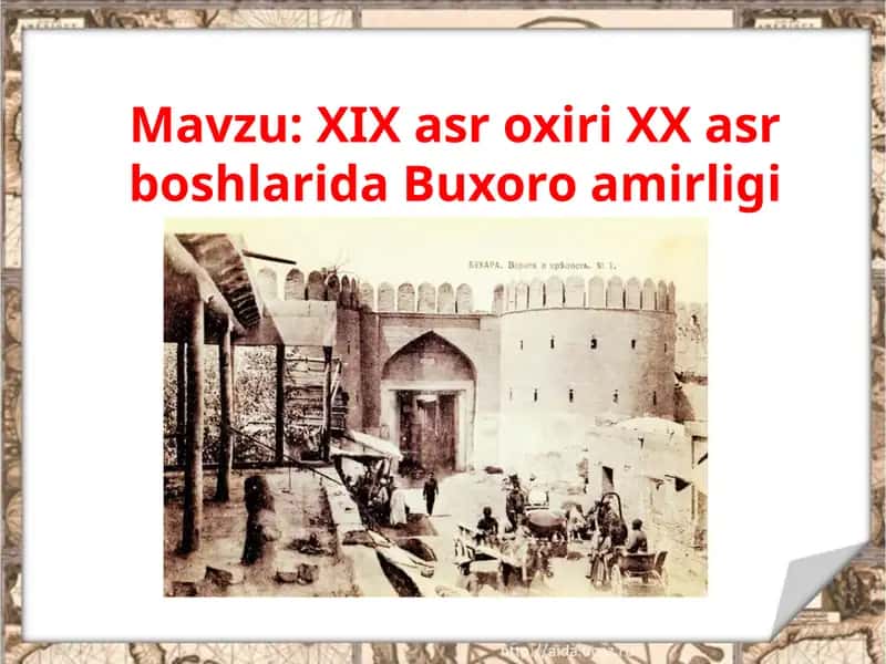 XIX asr oxiri XX asr boshlarida Buxoro amirligi