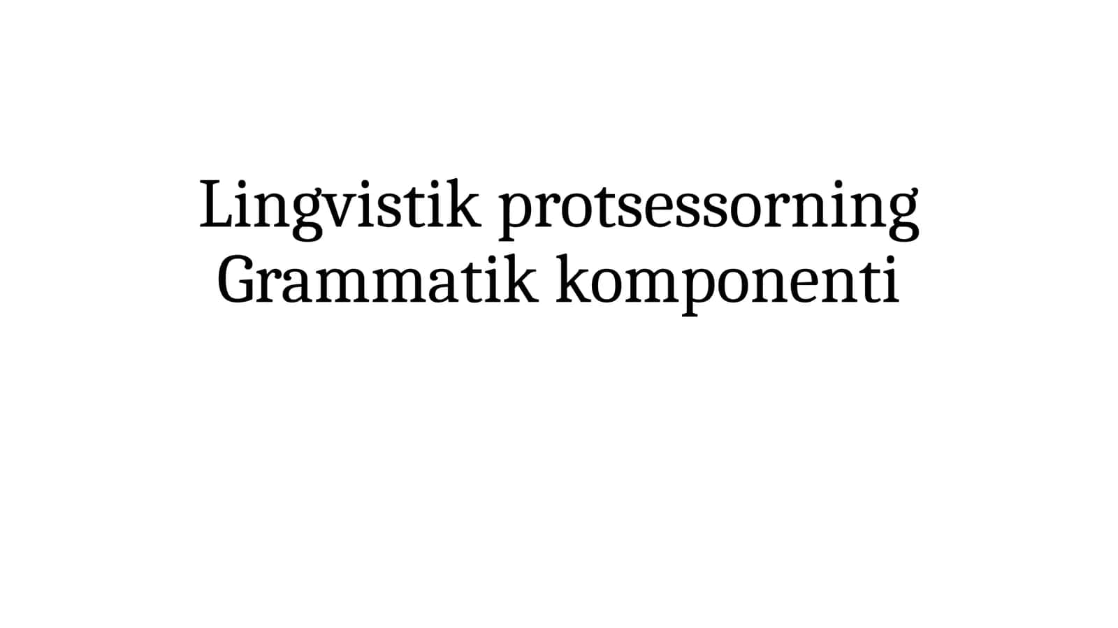Lingvistik protsessorning Grammatik komponenti