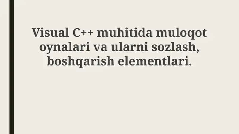 Dialog oynalari va ularning roli Visual C++ muhitida