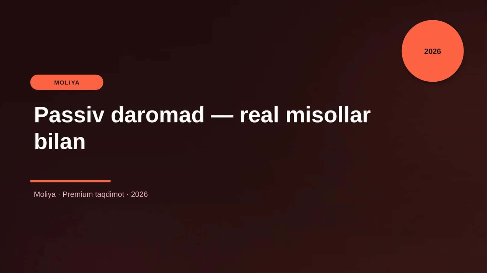 Passiv daromad — real misollar bilan