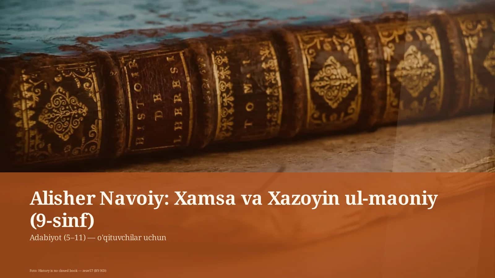 Alisher Navoiy: Xamsa va Xazoyin ul-maoniy (9-sinf)