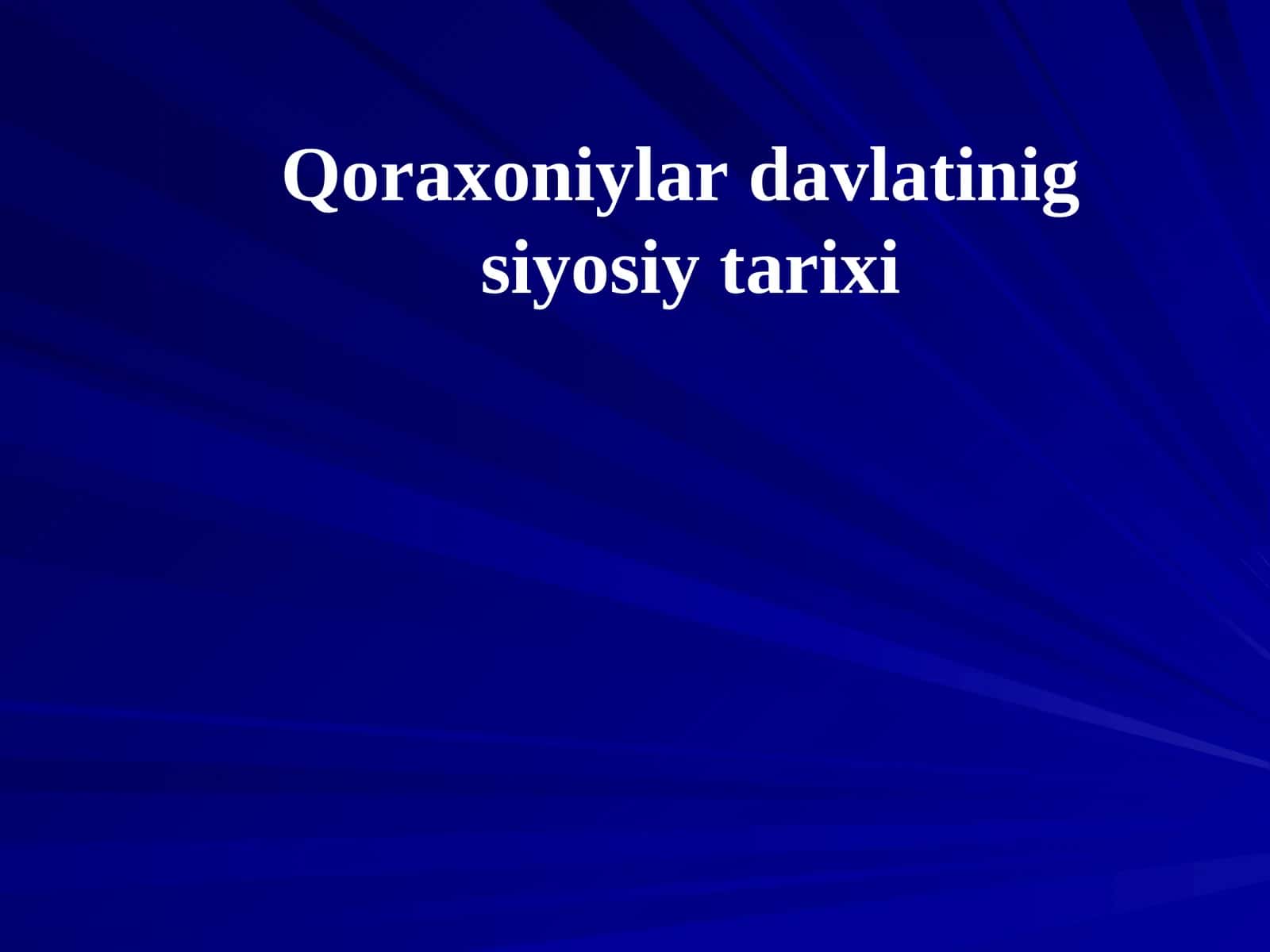 Qoraxoniylar davlatinig siyosiy tarixi