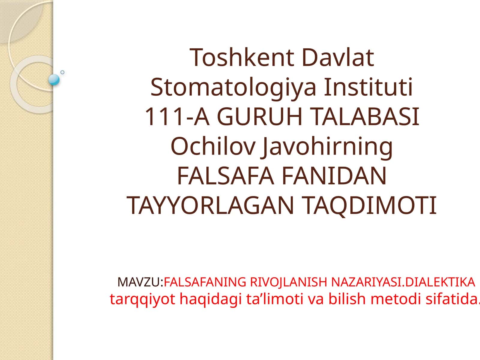 Falsafaning rivojlanish nazariyasi.Dialektika taraqqiyot haqidagi ta'limoti.