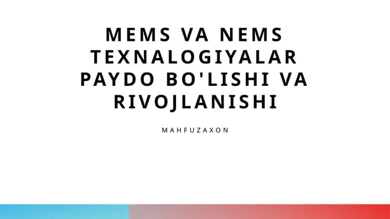 MEMS va NEMS: Tarixi va rivojlanishi
