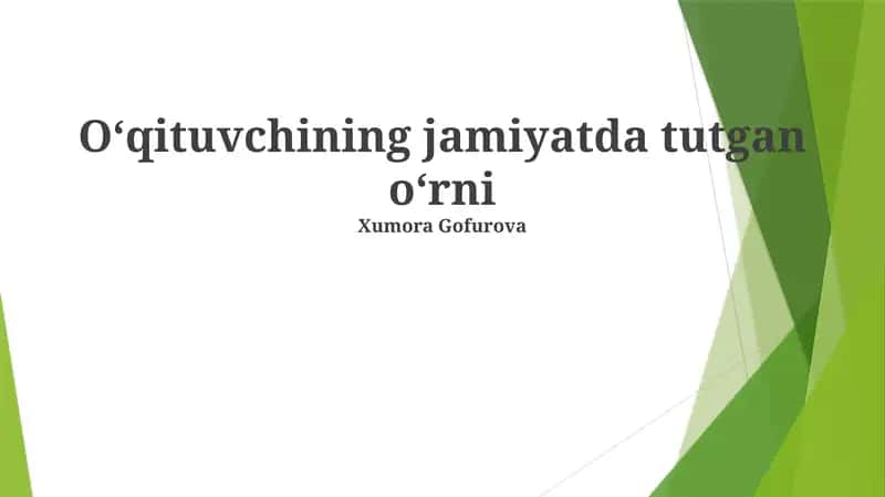 Oʻqituvchining jamiyatda tutgan oʻrni