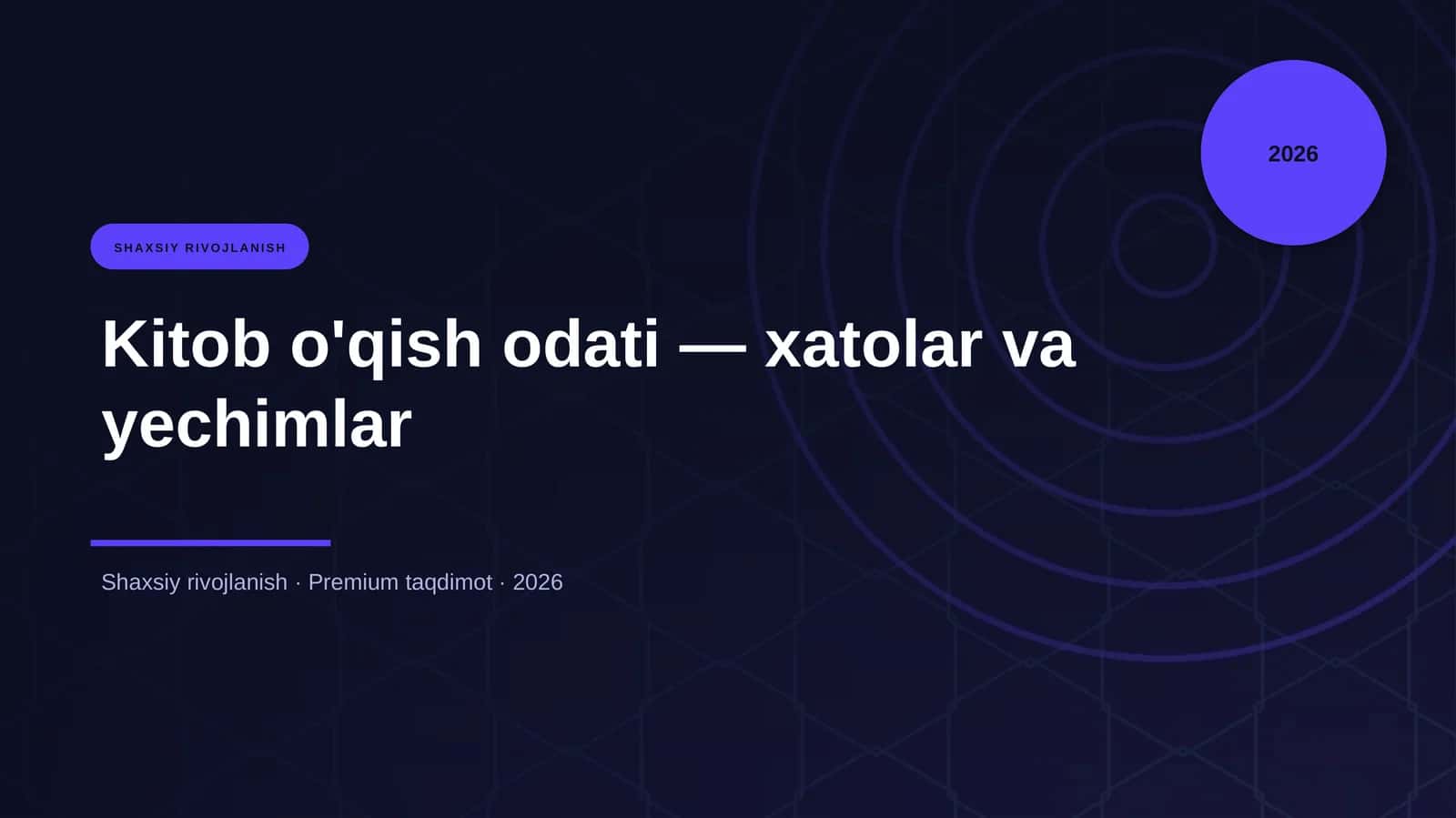 Kitob o'qish odati — xatolar va yechimlar