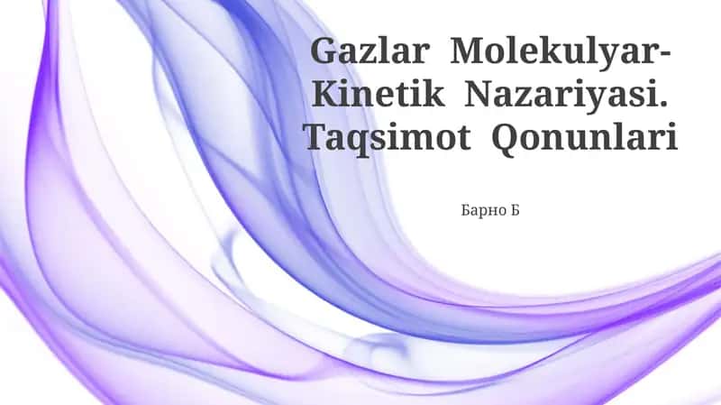 Gazlar Molekulyar-Kinetik Nazariyasi