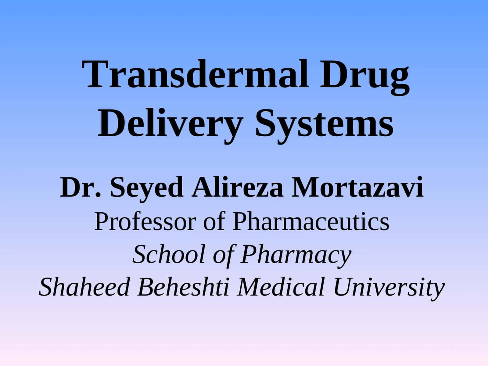 Transdermal Drug Delivery Systems