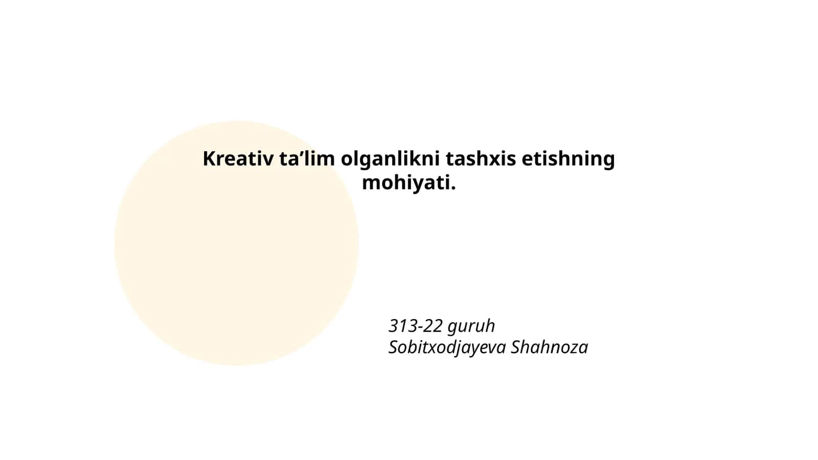 Kreativ taʼlim olganlikni tashxis etishning mohiyati