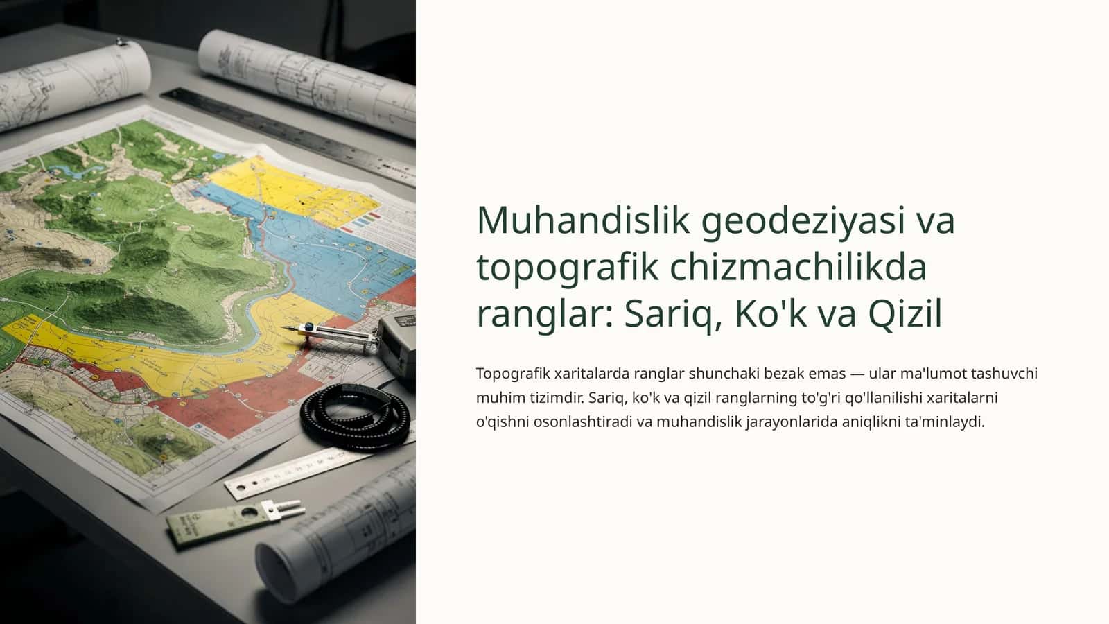 Muhandislik geodeziyasi va topografik chizmachilikda ranglar: Sariq, Ko'k va Qizil