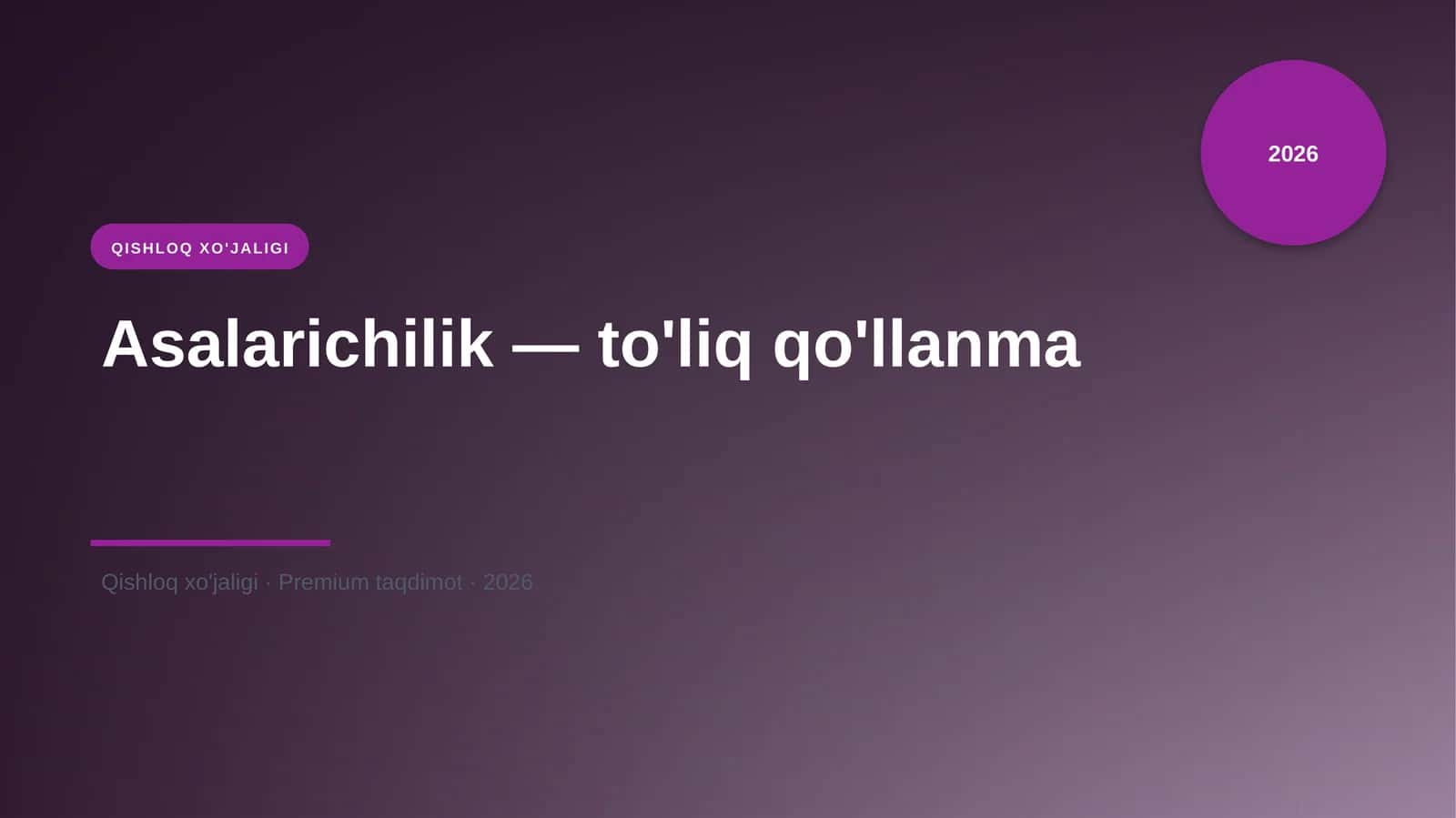Asalarichilik — to'liq qo'llanma