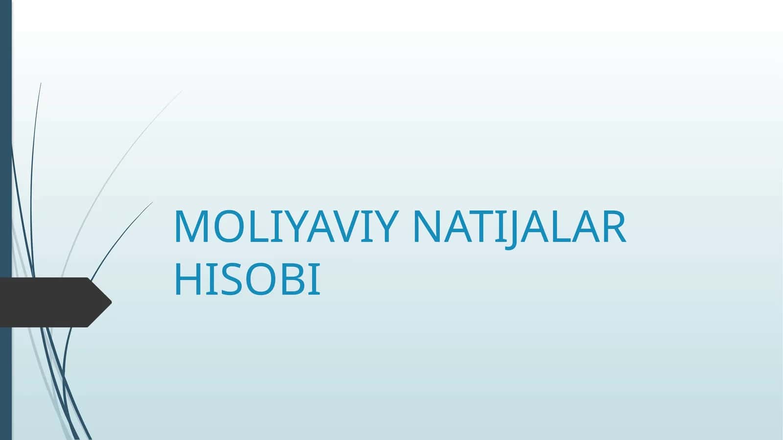 MOLIYAVIY NATIJALAR HISOBI