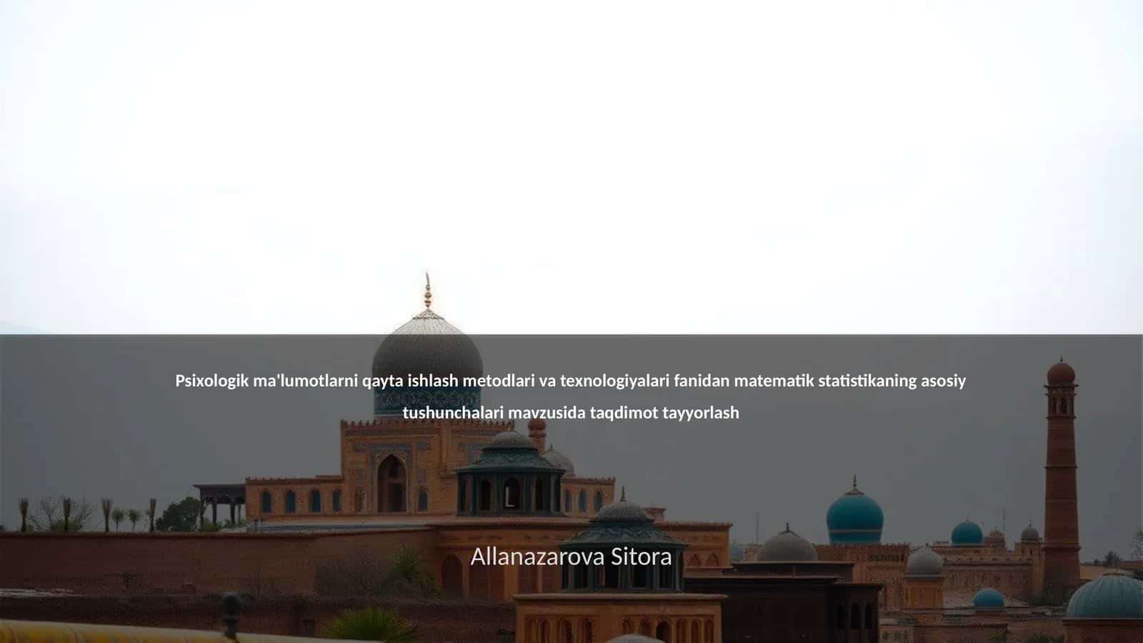 Psixologik ma'lumotlarni qayta ishlash metodlari va texnologiyalari