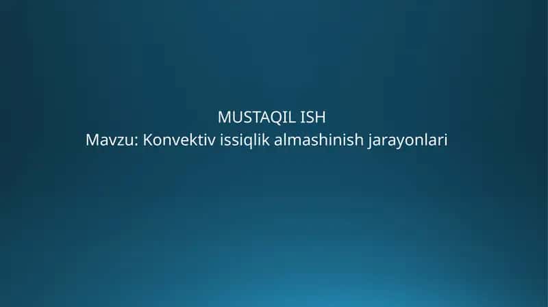 Konvektiv issiqlik almashinishi jarayonlari
