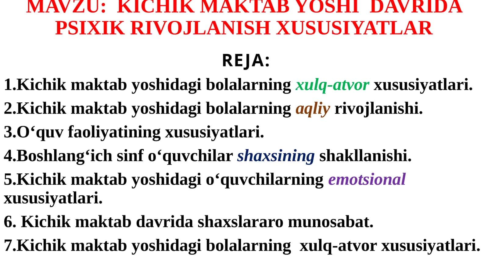 KICHIK MAKTABYOSHI DAVRIDA PSIXIK RIVOJLANISH XUSUSIYATLARI