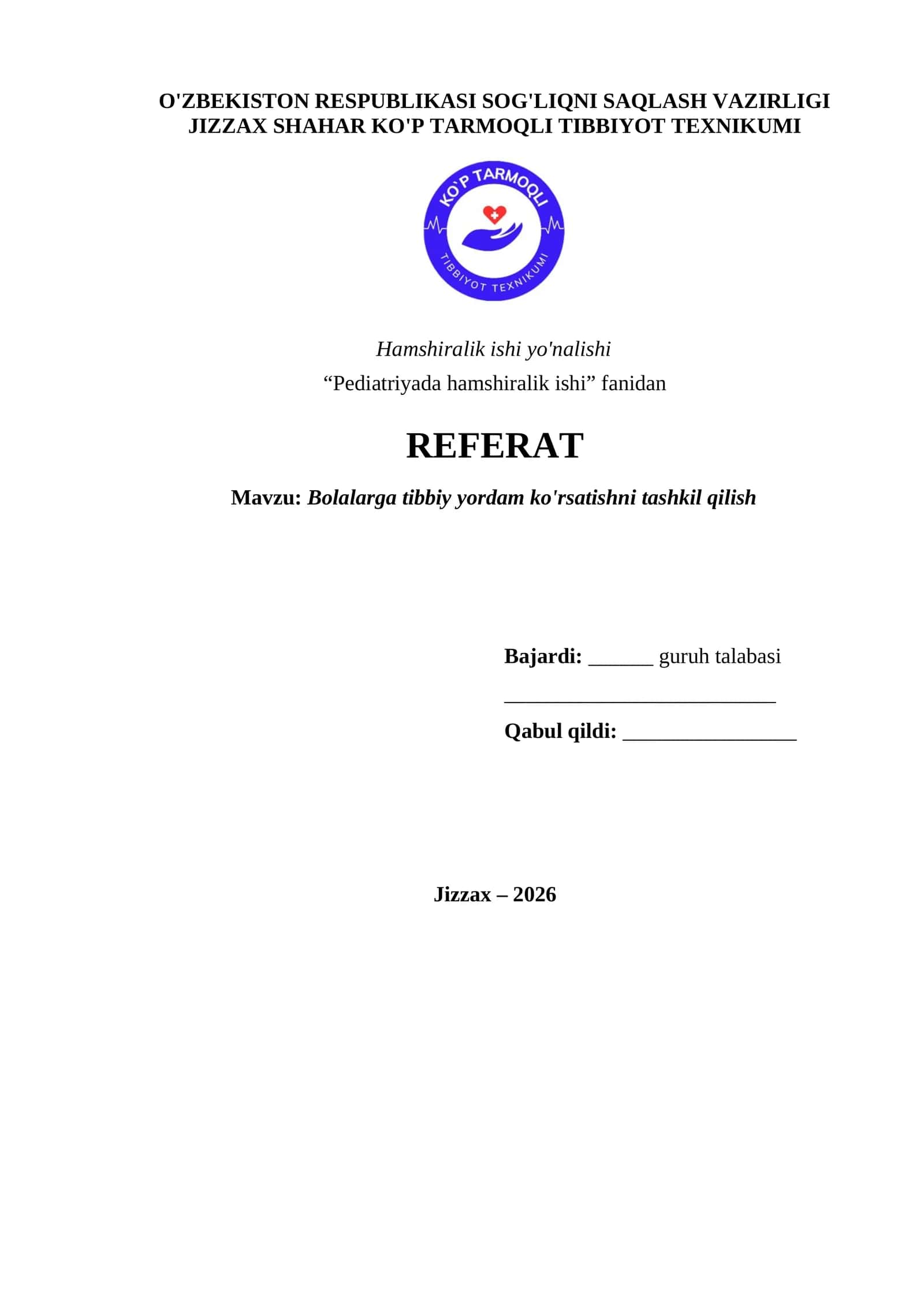 Bolalarga tibbiy yordam ko'rsatishni tashkil qilish REFERAT