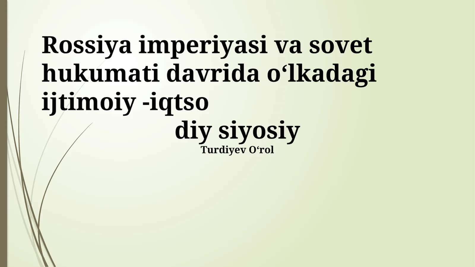 Rossiya imperiyasi va Sovet hukumati davri