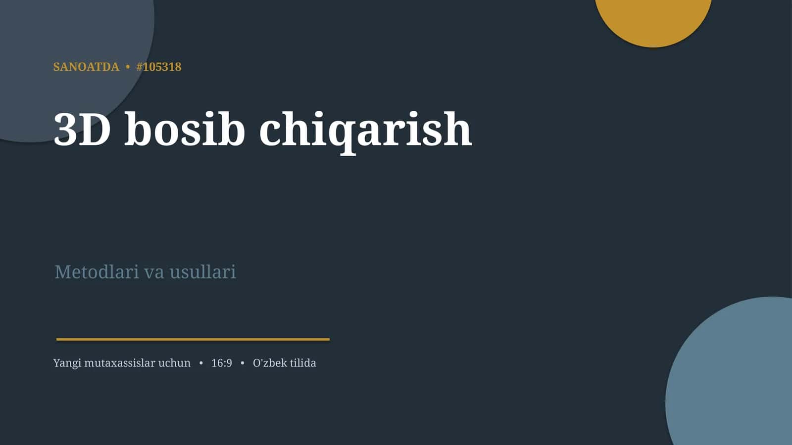 3D bosib chiqarish Metodlari va usullari