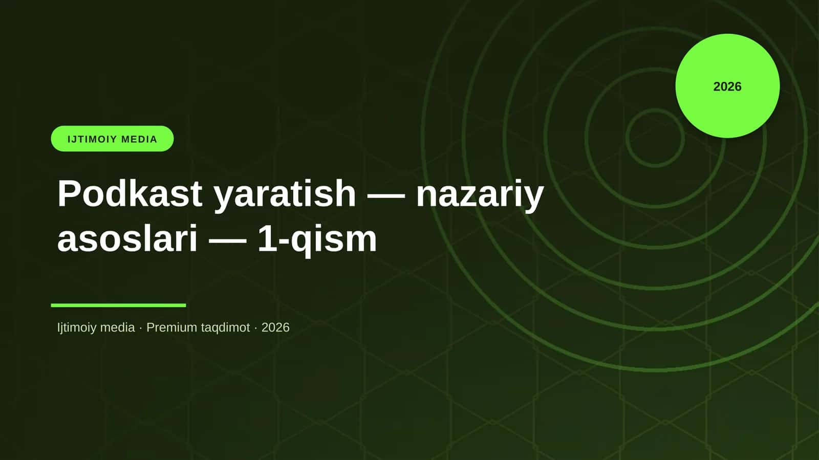 Podkast yaratish — nazariy asoslari — 1-qism