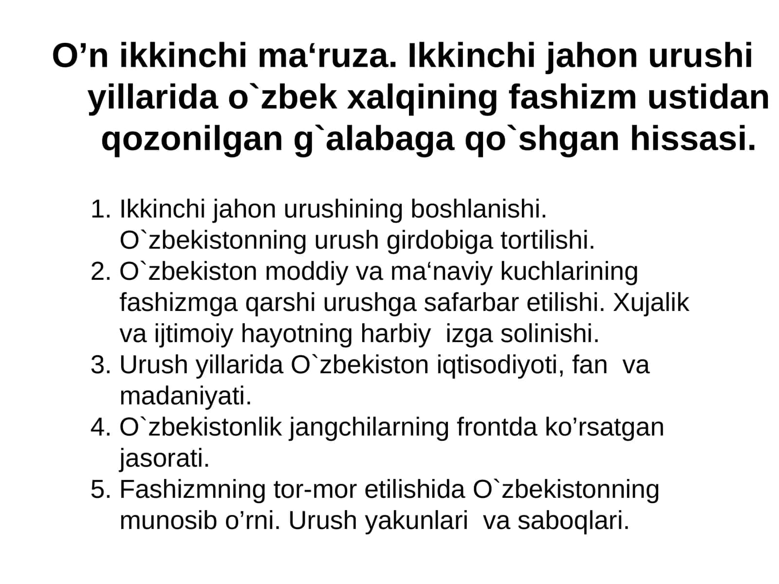 Ikkinchi jahon urushi yillarida o`zbek xalqining fashizm ustidan qozonilgan g`alabaga qo`shgan hissasi