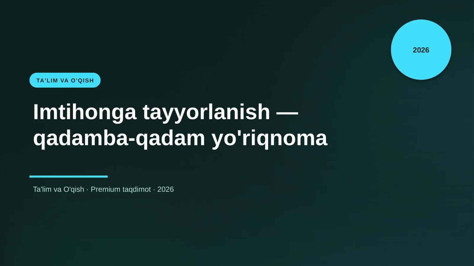 Imtihonga tayyorlanish — qadamba-qadam yo'riqnoma