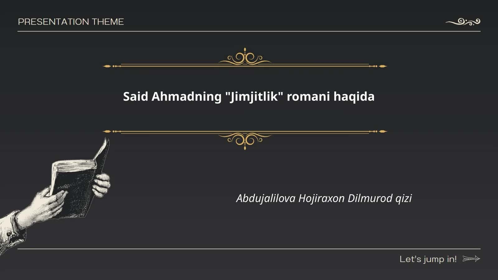 Said Ahmadning "Jimjitlik" romani haqida