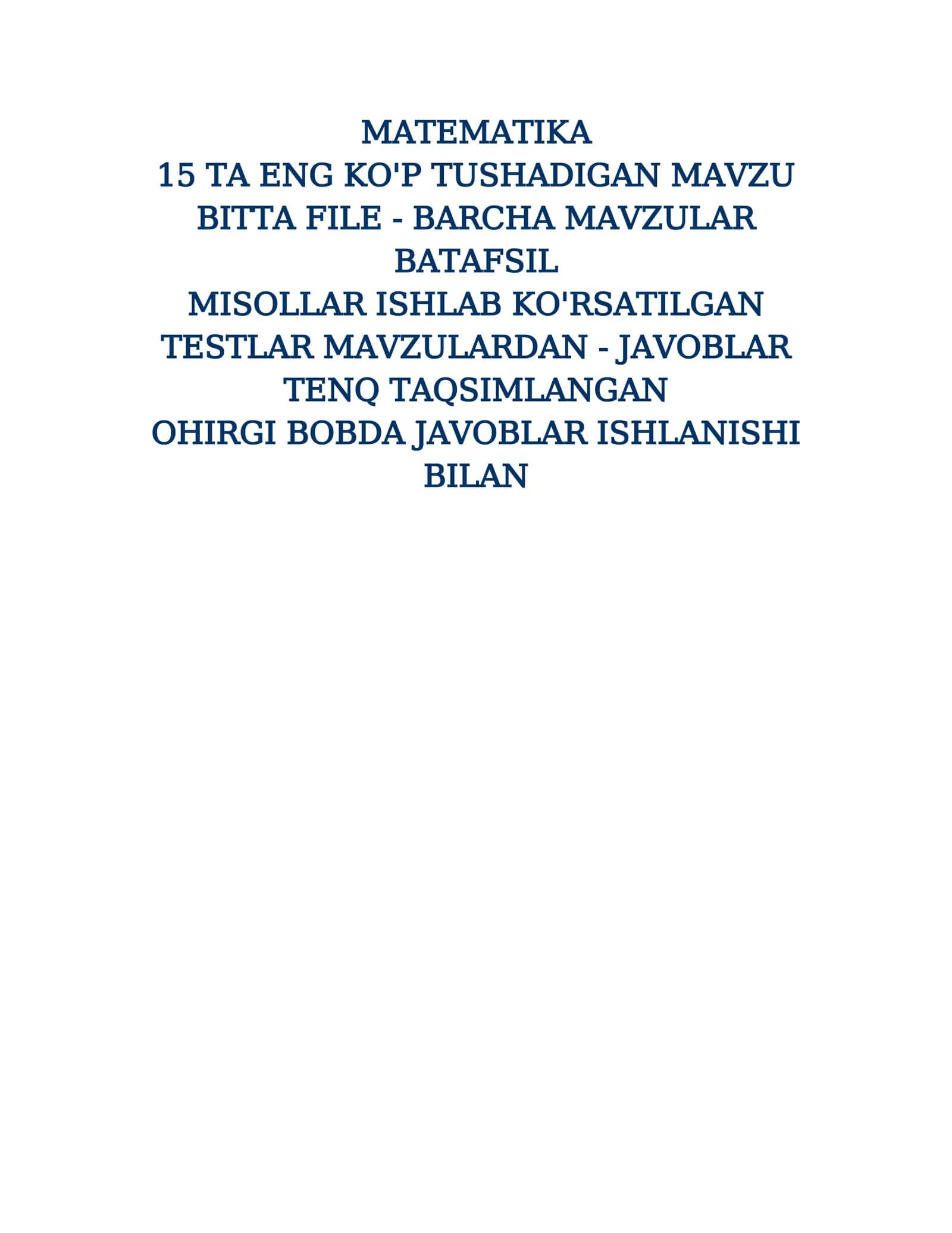 MATEMATIKA-Barcha Mavzular (testlar va javoblari bilan)
