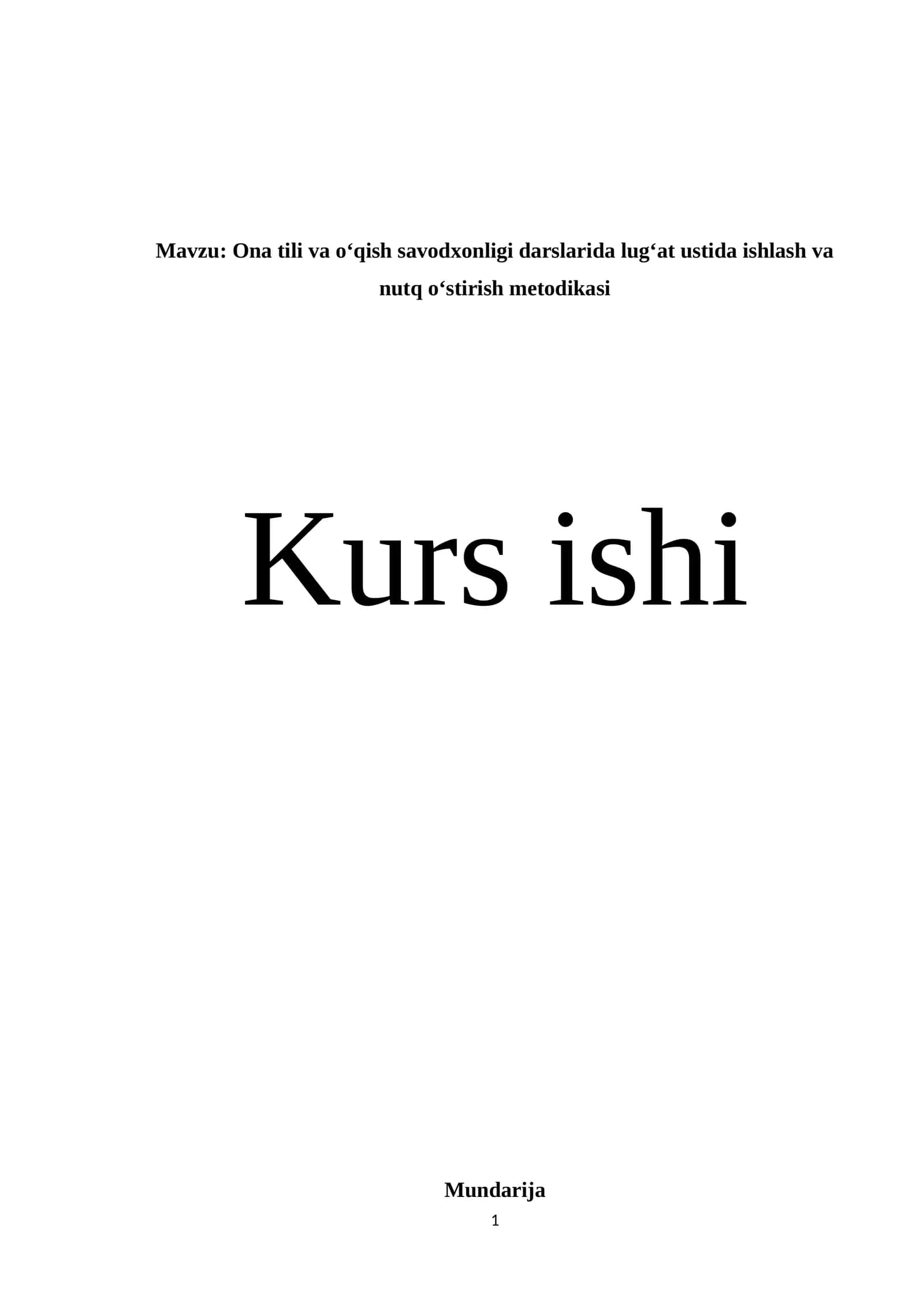 Ona tili va oʻqish savodxonligi darslarida lugʻat ustida ishlash va nutq oʻstirish metodikasi