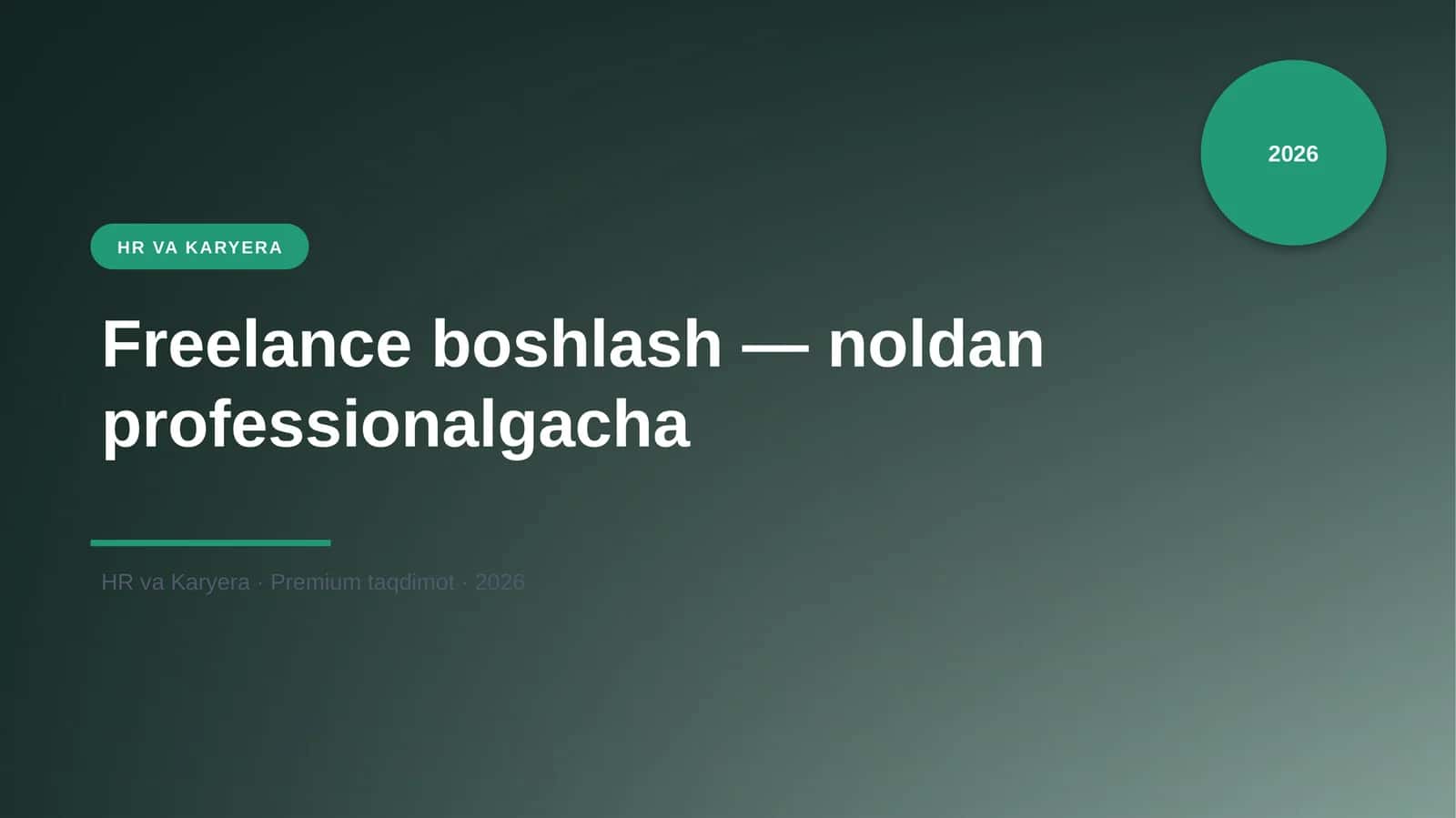 Freelance boshlash — noldan professionalgacha