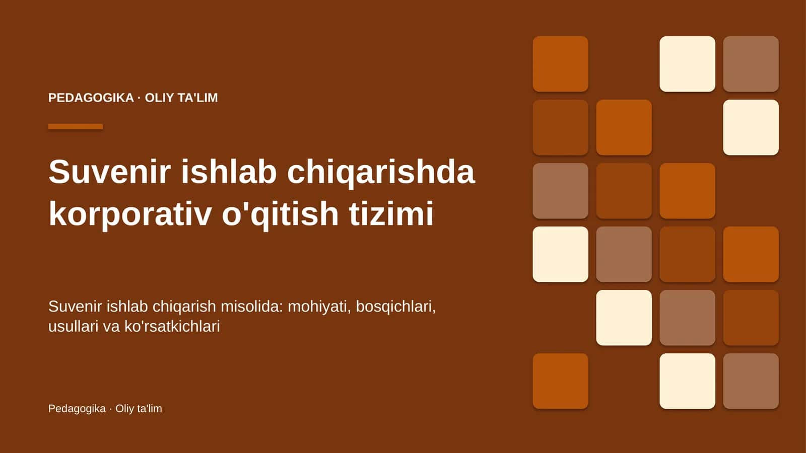 Suvenir ishlab chiqarishda korporativ o'qitish tizimi