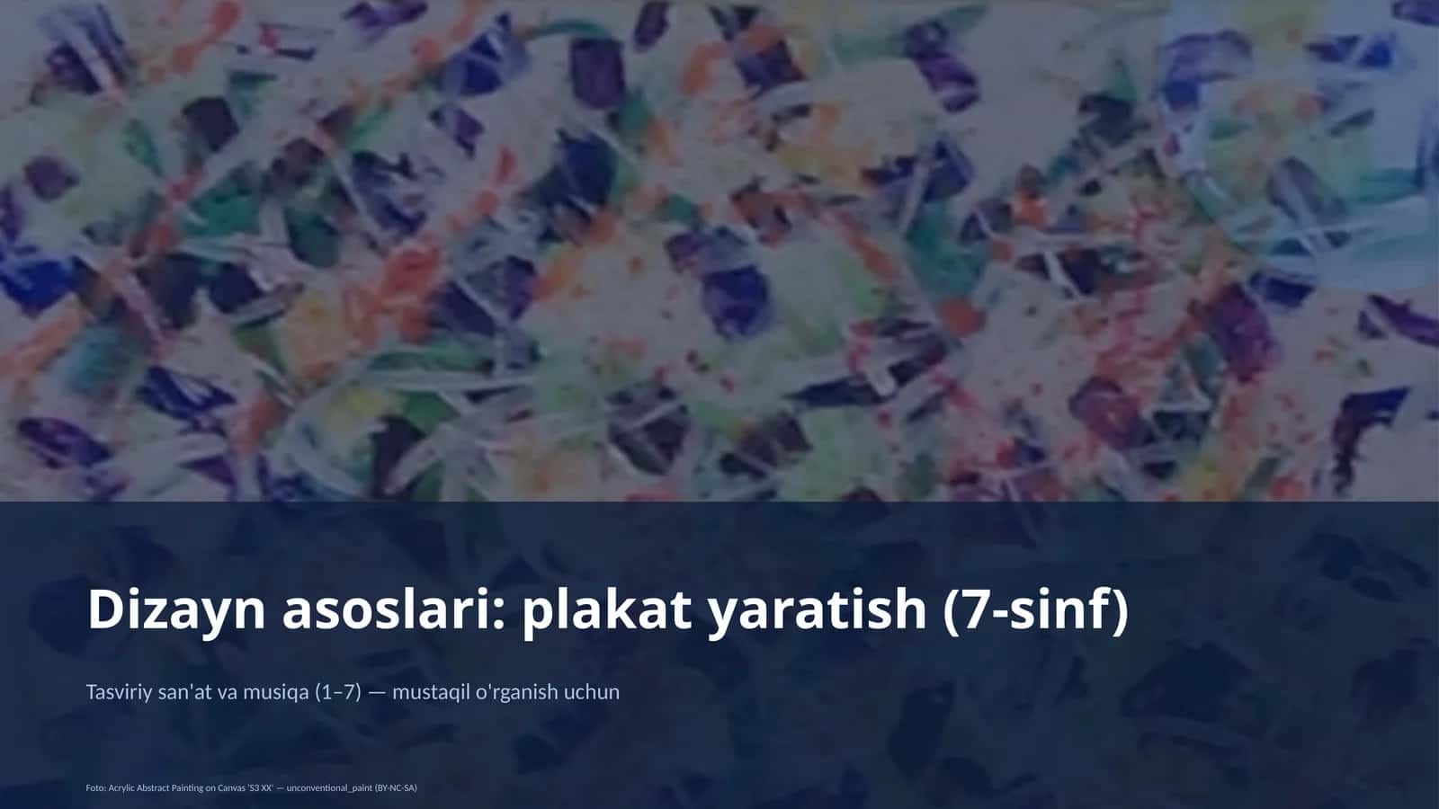 Dizayn asoslari: plakat yaratish (7-sinf)