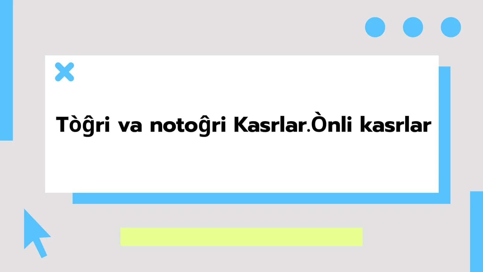 Kasrlar va ularning xususiyatlari