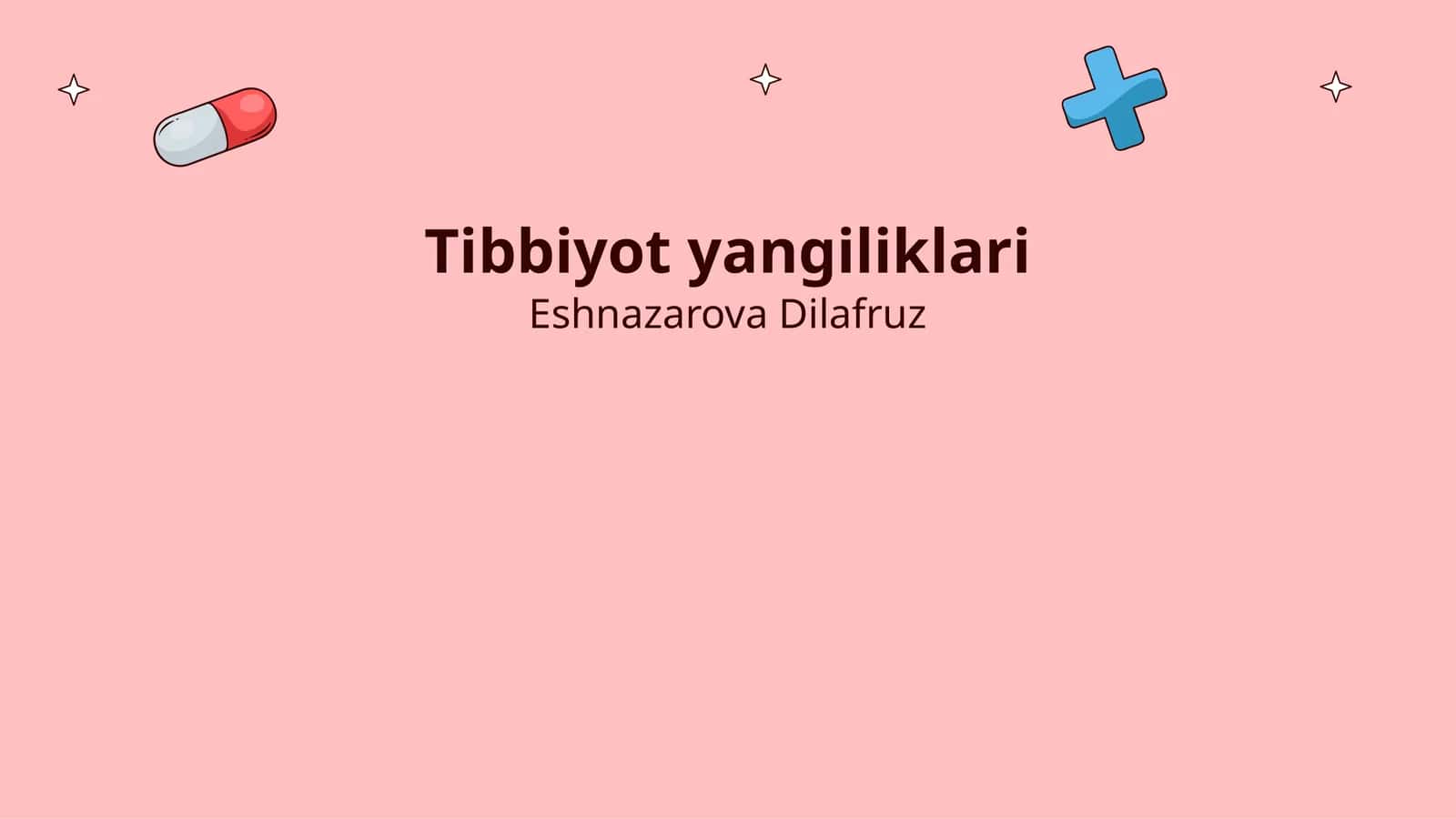 Tibbiyot yangiliklari