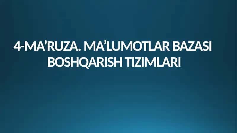 Ma’lumotlar bazasi boshqarish tizimlari