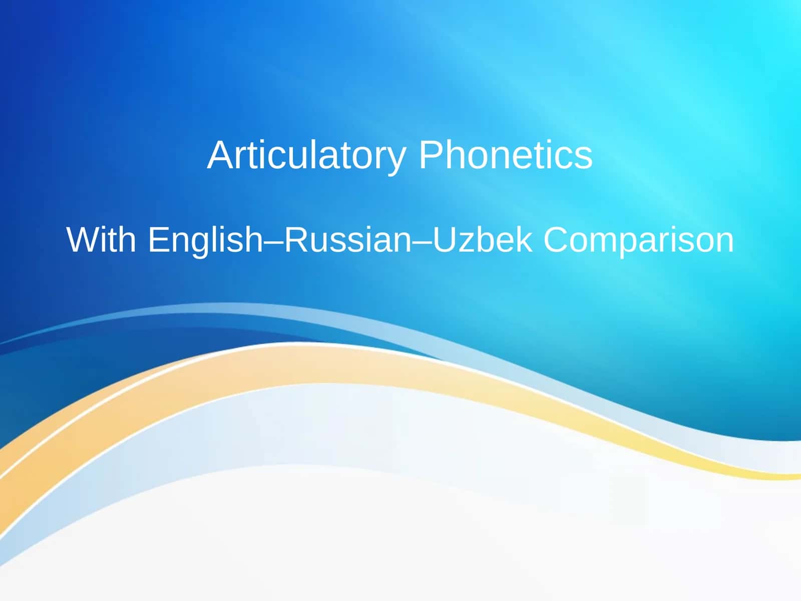 Articulatory Phonetics