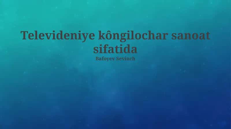 Televideniye kôngilochar sanoat sifatida