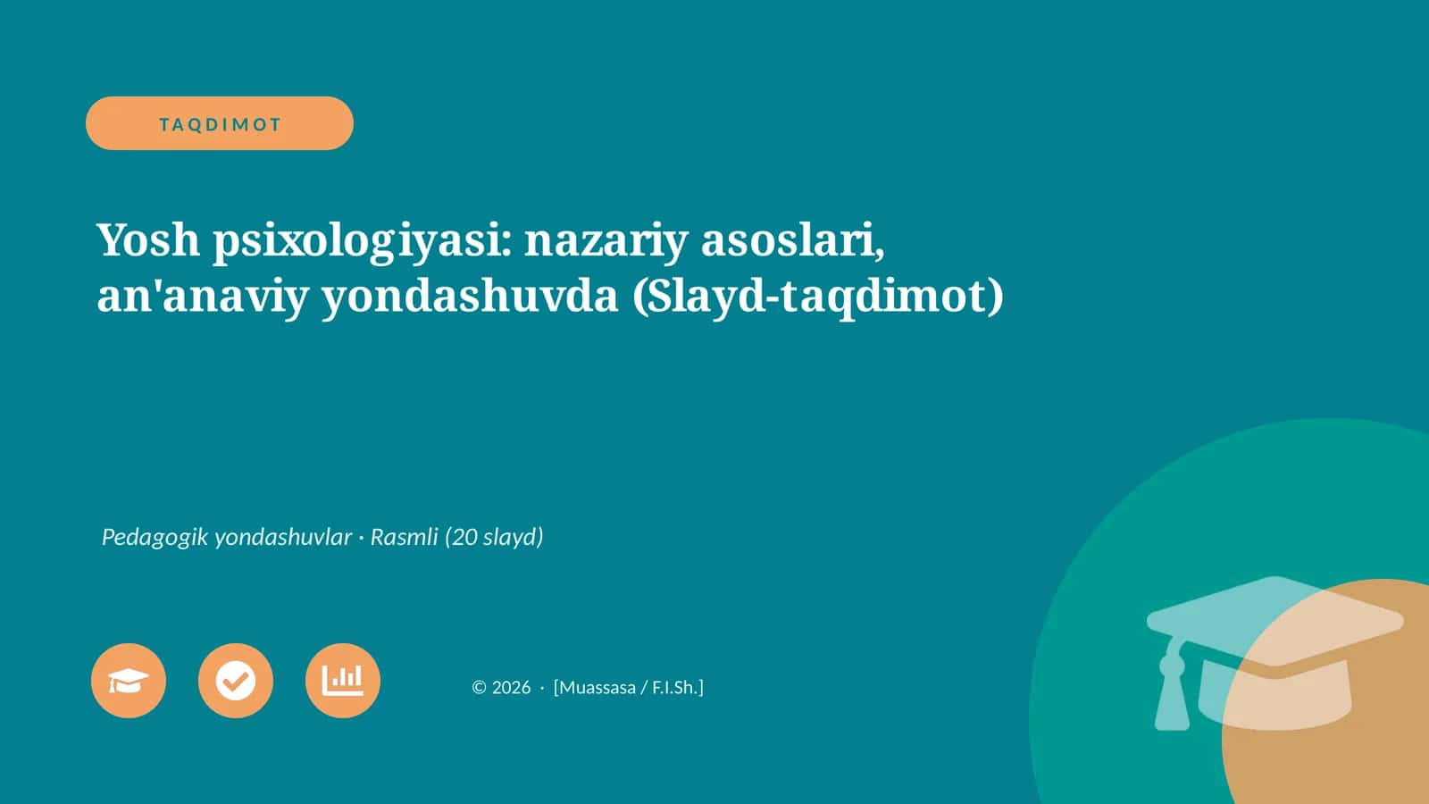 Yosh psixologiyasi: nazariy asoslari, an'anaviy yondashuvda (Slayd-taqdimot)