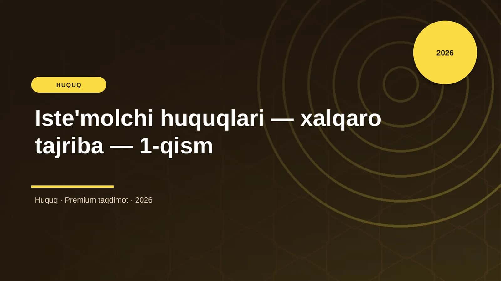Iste'molchi huquqlari — xalqaro tajriba — 1-qism