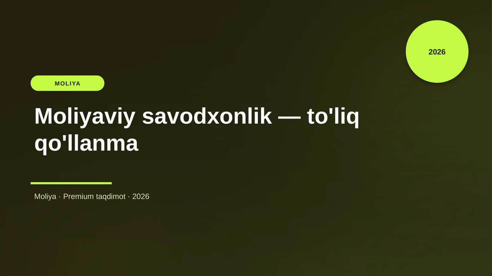 Moliyaviy savodxonlik — to'liq qo'llanma