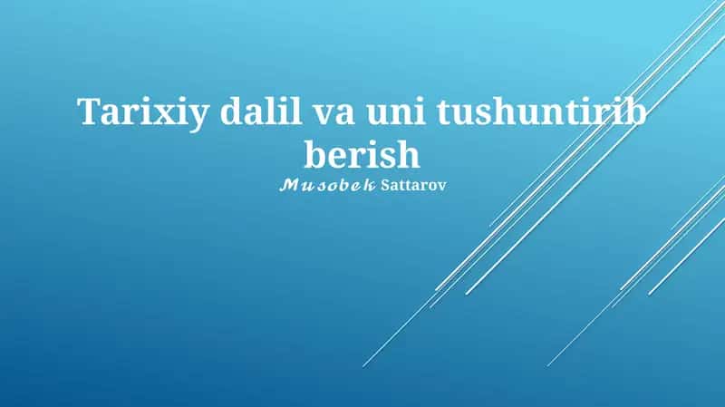 Tarixiy dalil va uni tushuntirib berish