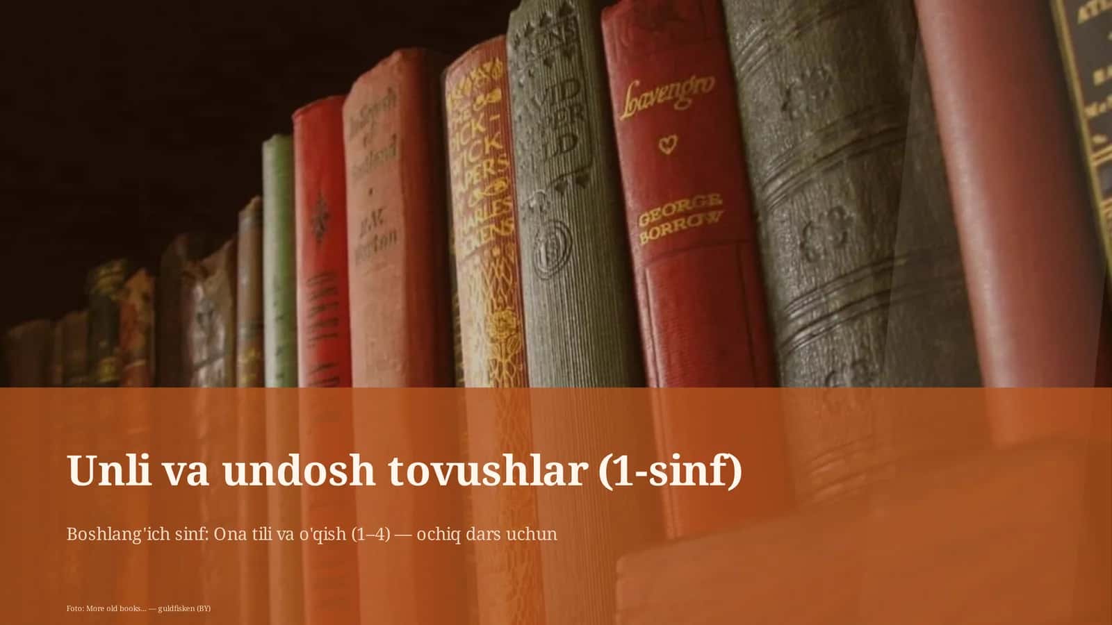 Unli va undosh tovushlar (1-sinf)