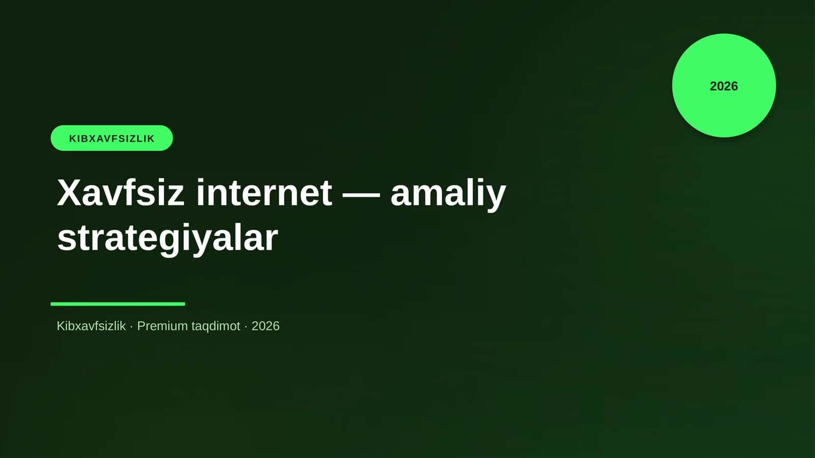 Xavfsiz internet — amaliy strategiyalar