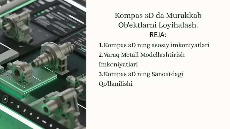 Kompas 3D da Murakkab Ob'ektlarni Loyihalash