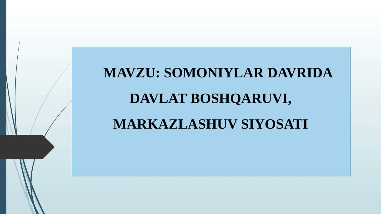 SOMONIYLAR DAVRIDA DAVLAT BOSHQARUVI, MARKAZLASHUV SIYOSATI