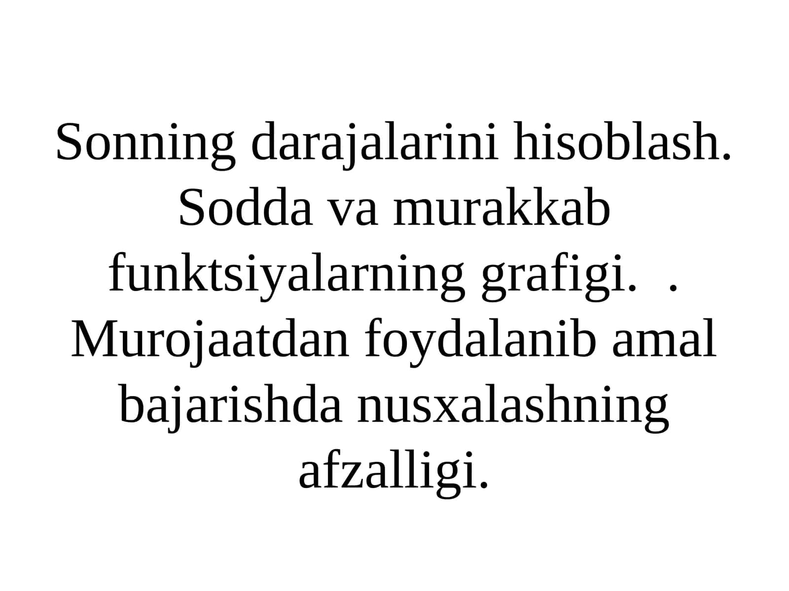 Sonning darajalarini hisoblash. Soddava murakkab funksiyalarining grafigi