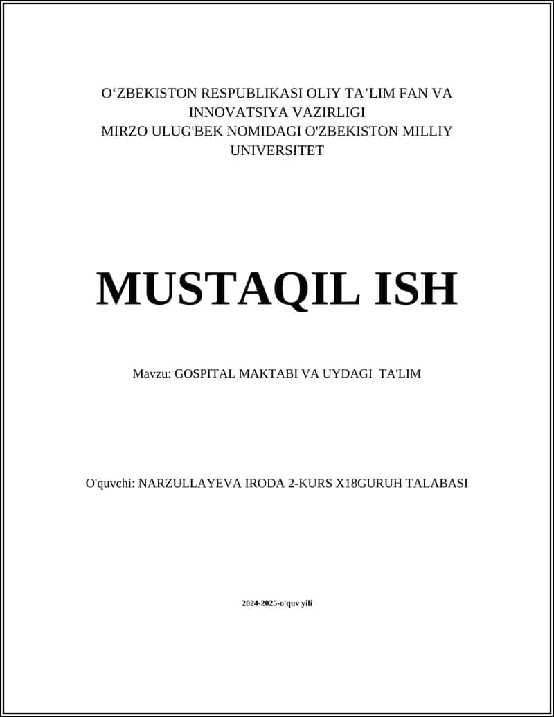 GOSPITAL MAKTABI VA UYDAGI TA'LIM