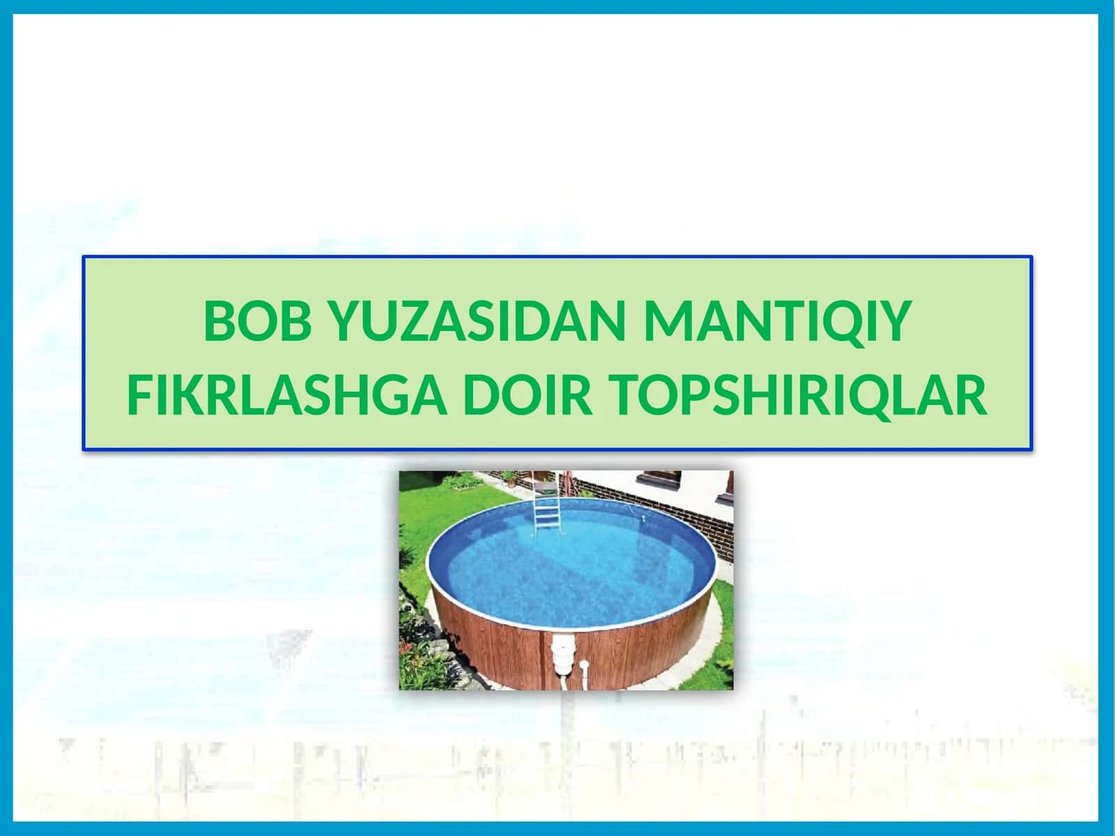 BOB YUZASIDAN MANTIQIY FIKRLASHGADOIR TOPSHIRIQLAR